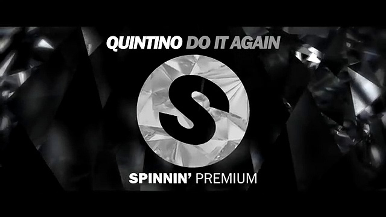 QUINTINO - DO IT AGAIN [FREE DOWNLOAD] (FULL HD)