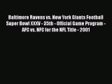 [PDF Download] Baltimore Ravens vs. New York Giants Football Super Bowl XXXV - 35th - Official