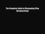 [PDF Download] The Complete Guide to Sharpening (Fine Woodworking)  Free PDF