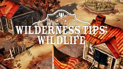 The Flame in the Flood - Consigli sulla fauna selvatica