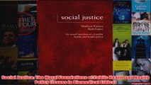 Download PDF  Social Justice The Moral Foundations of Public Health and Health Policy Issues in FULL FREE