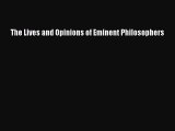 [PDF Download] The Lives and Opinions of Eminent Philosophers [Download] Online