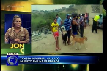 Crónica Viva – Taxista informal fue hallado muerto en una quebrada