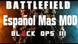 Combat Battlefield Black Ops 3 Español +  MOD