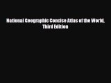 [PDF Download] National Geographic Concise Atlas of the World Third Edition [Download] Full
