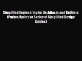 [PDF Download] Simplified Engineering for Architects and Builders (Parker/Ambrose Series of