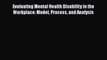 [PDF Download] Evaluating Mental Health Disability in the Workplace: Model Process and Analysis
