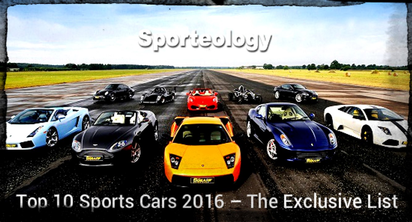 Top 10 Sports Cars 2016 – The Exclusive List
