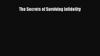 [PDF Download] The Secrets of Surviving Infidelity  Free PDF