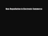 (PDF Download) Non-Repudiation in Electronic Commerce Read Online