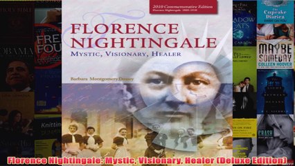 Download PDF  Florence Nightingale Mystic Visionary Healer Deluxe Edition FULL FREE