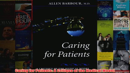 Download PDF  Caring for Patients A Critique of the Medical Model FULL FREE