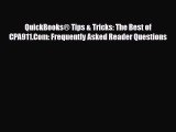 [PDF Download] QuickBooks® Tips & Tricks: The Best of CPA911.Com: Frequently Asked Reader Questions