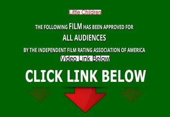Download Little Children Full Movie (2006)