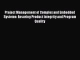 PDF Download Project Management of Complex and Embedded Systems: Ensuring Product Integrity