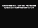 PDF Download Human Resource Management in Project-Based Organizations: The HR Quadriad Framework