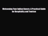 [PDF Download] Welcoming Your Indian Guests: A Practical Guide for Hospitality and Tourism
