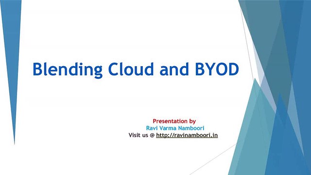 Cloud Computing With BYOD - Ravi Namboori