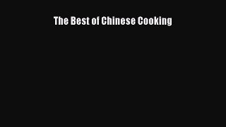 (PDF Download) The Best of Chinese Cooking Download