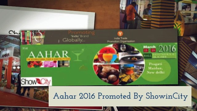Aahar 2016: International Food & Hospitality Fair 2016 - Pragati Maidan