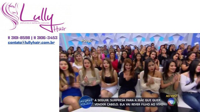 Lully Hair - Programa do Gugu 28/07/2015 - Mãe vende o cabelo para trazer o filho de volta do nordeste
