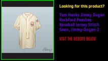 Tom Hanks Jimmy Dugan Rockford Peaches Baseball Customize Jersey 2