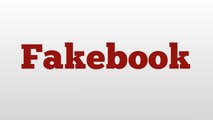 Fakebook meaning and pronunciation