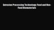 [PDF] Extrusion Processing Technology: Food and Non-Food Biomaterials Download Full Ebook