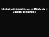 [PDF] Introduction to General Organic and Biochemistry Student Solutions Manual Download Full