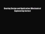 [PDF] Bearing Design and Application (Mechanical Engineering Series) [PDF] Online