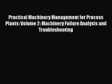 [PDF] Practical Machinery Management for Process Plants: Volume 2: Machinery Failure Analysis