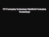 [Download] PET Packaging Technology (Sheffield Packaging Technology) [Read] Online