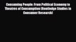 [PDF] Consuming People: From Political Economy to Theatres of Consumption (Routledge Studies