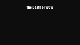 Download The Death of WCW Free Books