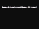 Download Batman: Arkham Unhinged (Batman (DC Comics)) Free Books