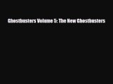 Download Ghostbusters Volume 5: The New Ghostbusters Free Books