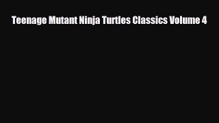 PDF Teenage Mutant Ninja Turtles Classics Volume 4 Ebook