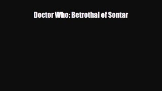 Download Doctor Who: Betrothal of Sontar Free Books