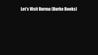PDF Let's Visit Burma (Burke Books) Read Online
