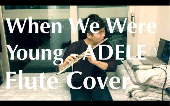 When We Were Young (Adele) - Flute Cover