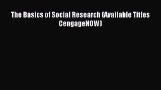 Read The Basics of Social Research (Available Titles CengageNOW) Ebook Free