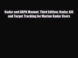 Download Radar and ARPA Manual Third Edition: Radar AIS and Target Tracking for Marine Radar