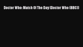 Read Doctor Who: Match Of The Day (Doctor Who (BBC)) Ebook Free