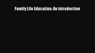 Download Family Life Education: An Introduction PDF Free