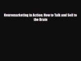 [PDF] Neuromarketing in Action: How to Talk and Sell to the Brain Download Online