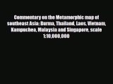 Download Commentary on the Metamorphic map of southeast Asia: Burma Thailand Laos Vietnam Kampuchea