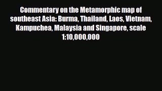 Download Commentary on the Metamorphic map of southeast Asia: Burma Thailand Laos Vietnam Kampuchea