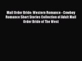 Read Mail Order Bride: Western Romance - Cowboy Romance Short Stories Collection of Adult Mail