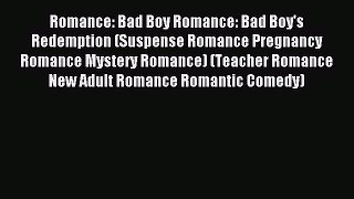 Read Romance: Bad Boy Romance: Bad Boy's Redemption (Suspense Romance Pregnancy Romance Mystery