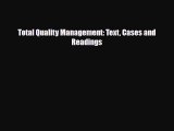 [PDF] Total Quality Management: Text Cases and Readings Read Online